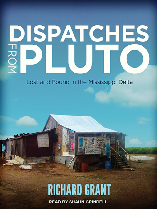 Title details for Dispatches from Pluto by Richard Grant - Available